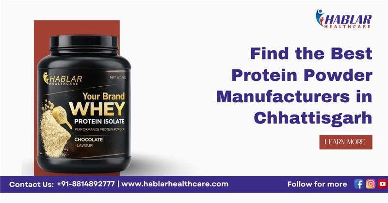 Best Protein Powder Manufacturers in Chhattisgarh