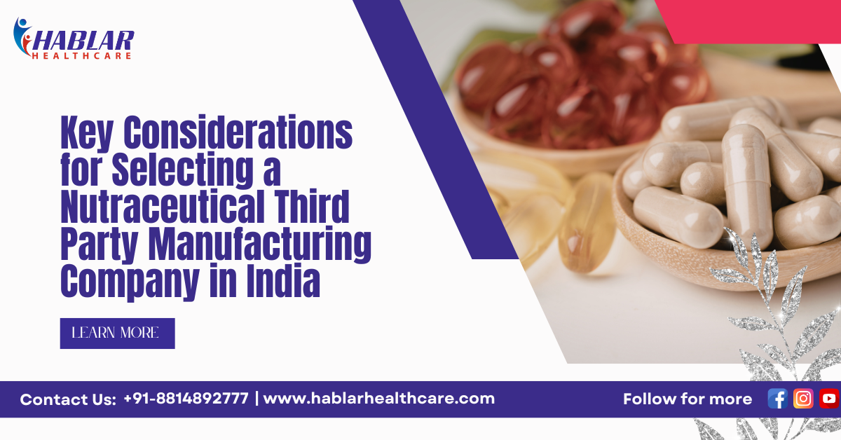 nutraceutical third party manufacturing company in India