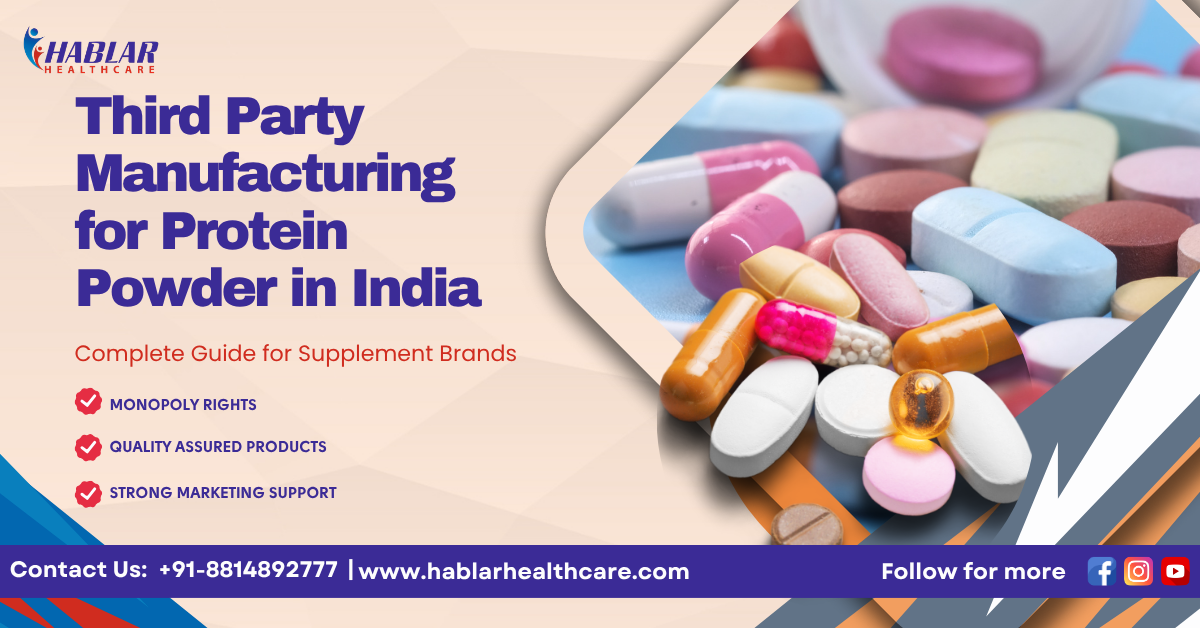 third party manufacturing for protein powder in India