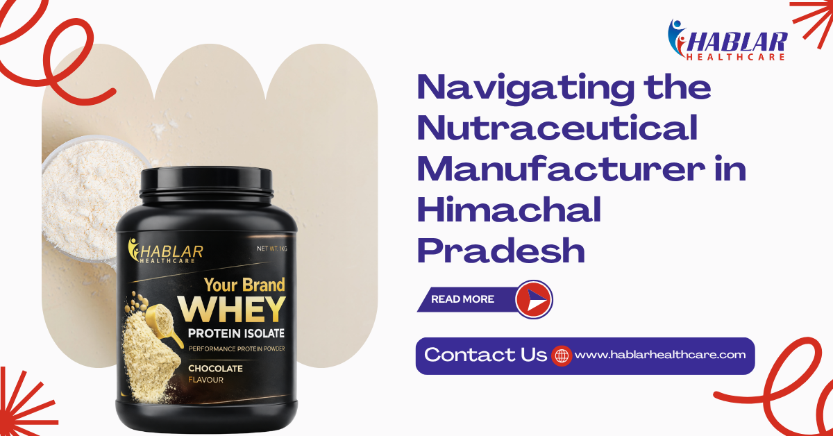 nutraceutical manufacturer in Himachal Pradesh