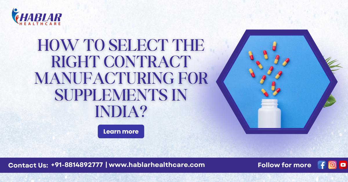 contract manufacturing for supplements in India