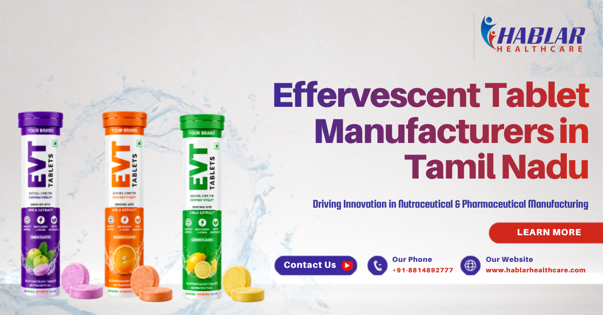 effervescent tablet manufacturers in Tamil Nadu