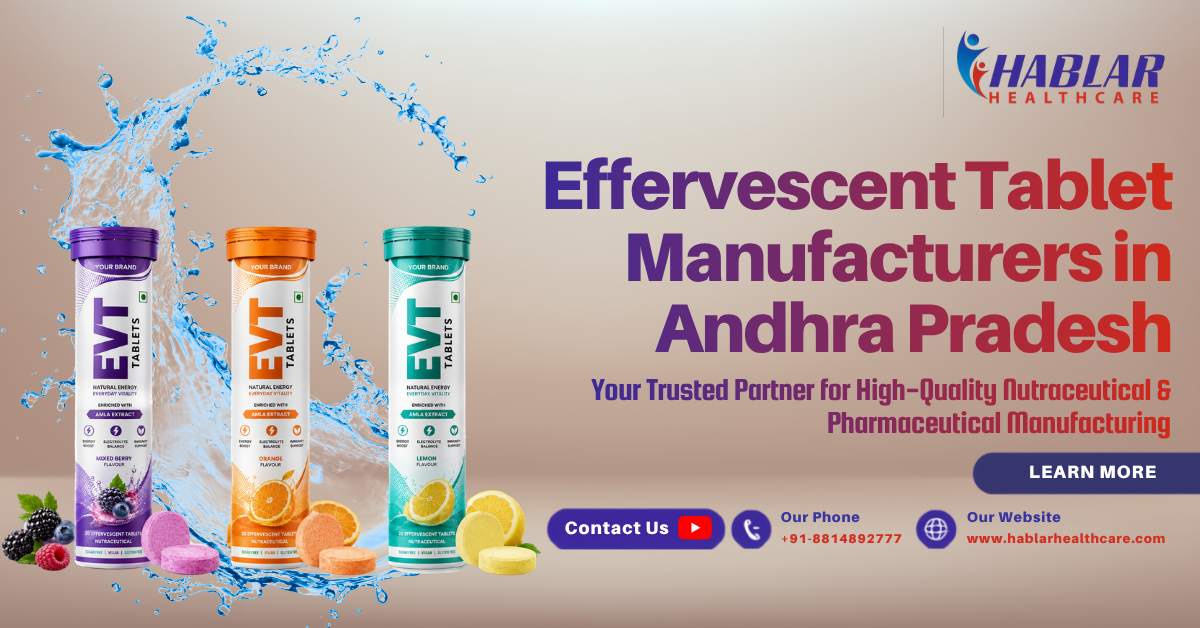 effervescent tablet manufacturers in Andhra Pradesh