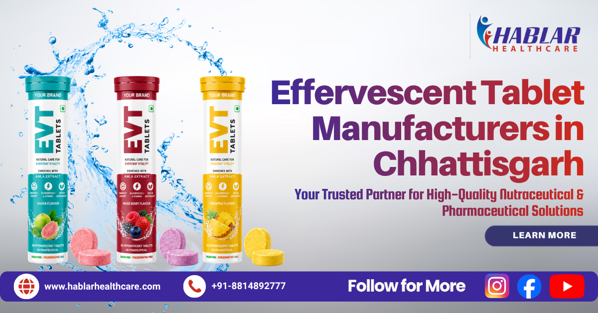 Effervescent Tablet Manufacturers in Chhattisgarh