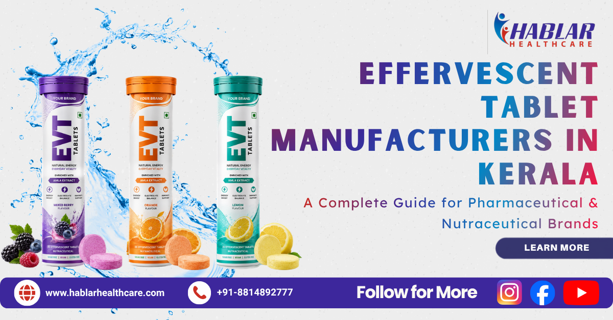 effervescent tablet manufacturers in Kerala